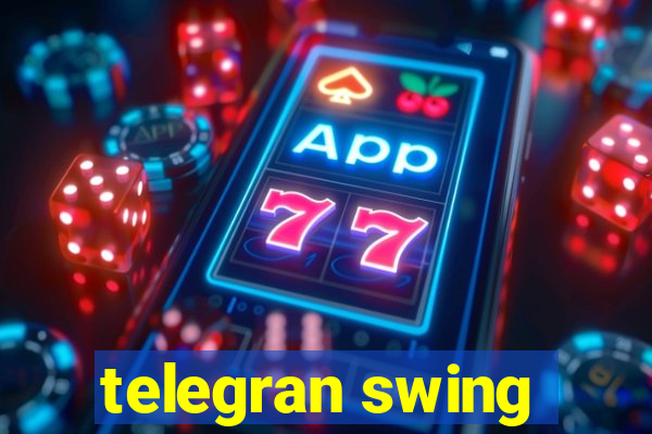 telegran swing